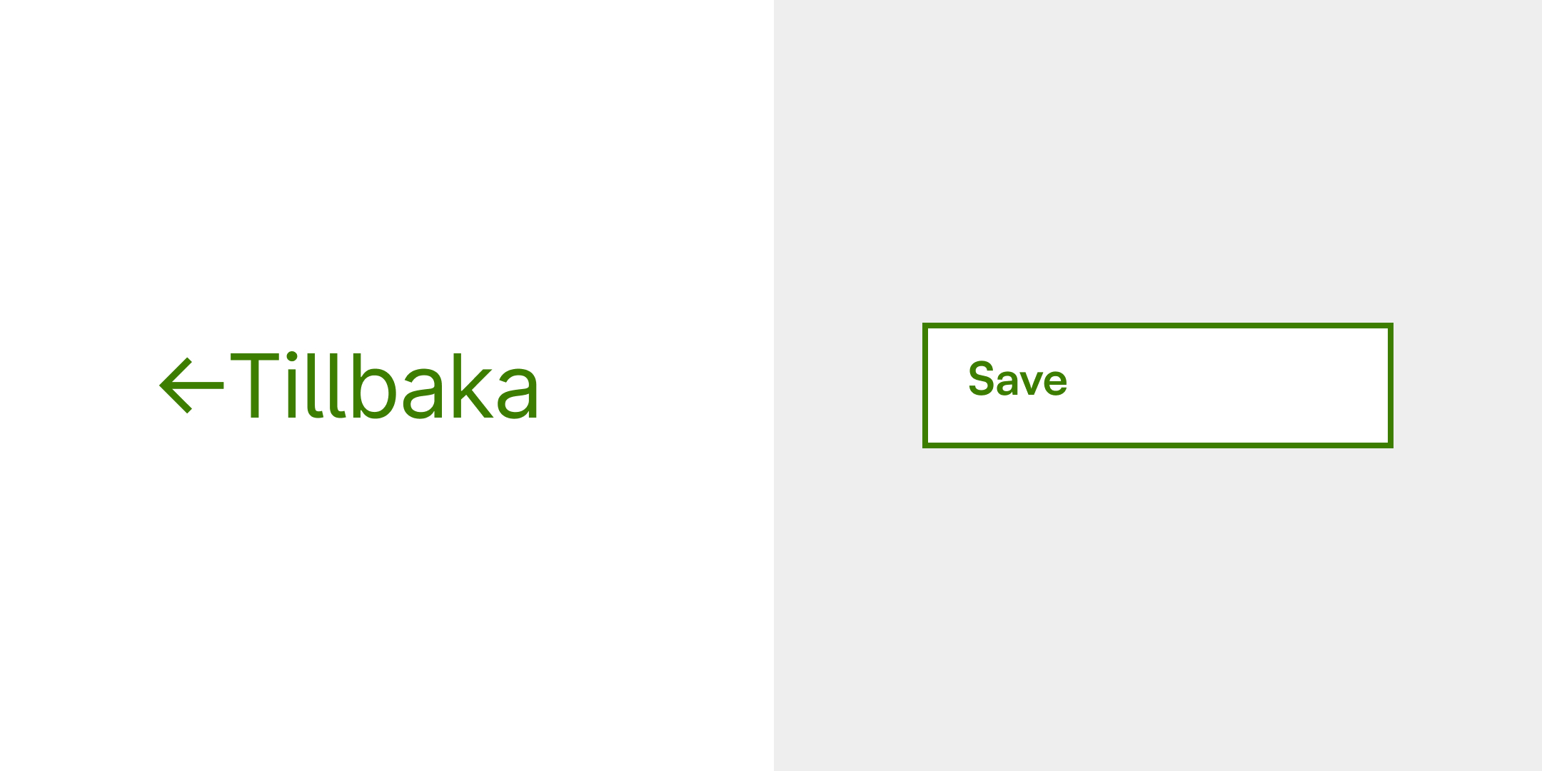 Two examples of green colouring are shown with a white background. First, a green arrow pointing to the left before a green text saying Back and then a green border around a green text saying Save